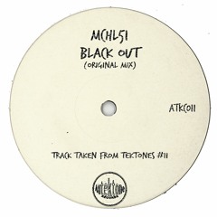 MCHL51 "Black Out" (Original Mix)(Preview)(Taken from Tektones #11)(Out Now)