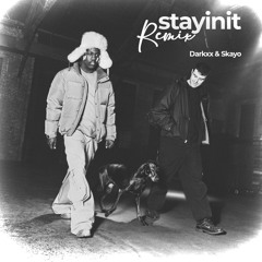 Fred Again & Overmono ft. Lil Yachty - Stayinit |Tech House Remix | Darkxx & Skayo