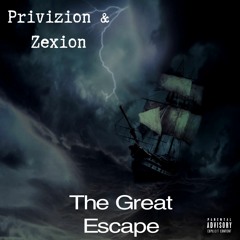 Privizion & Zexion - The Great Escape