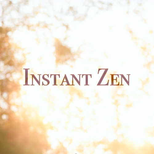 Instant Zen