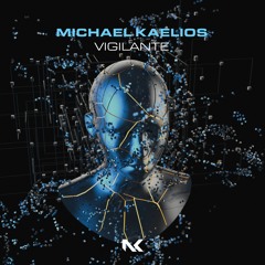 Michael Kaelios - Vigilante TEASER