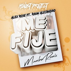 Alex Rose Ft. Rauw Alejandro - Me Fije (MinostProject Mambo Remix)