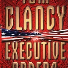 [Read] Online Executive Orders BY : Tom Clancy