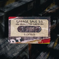 Garage Sale (UKG, BREAKS & DEEP DUBSTEP MIX)
