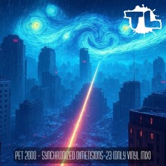 Pet 2000 - Synchronized Dimensions-23 (Only Vinyl Mix) (2024.12.21)