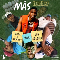 Mas Fresher (feat. Luh Soldier)