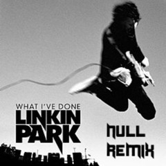 Linkin Park - What I've Done (NVLL. Remix) w/ SKANIA - ROAD TRIP