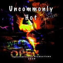 Uncommonly Hot