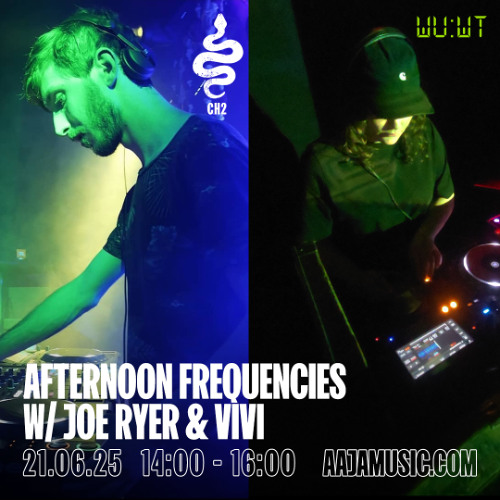 Afternoon Frequencies w/ Joe Ryer & Vivi - Aaja Channel 2 - 21 06 25