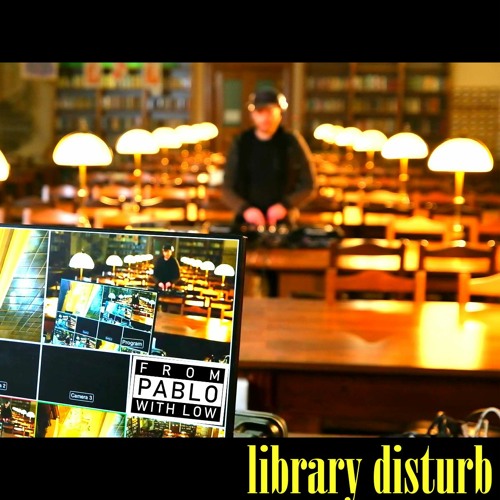 Library disturb