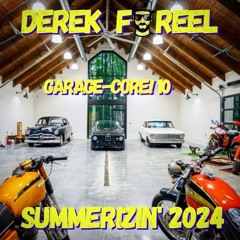 Garage-Core #10 (Summerizin' 2024)