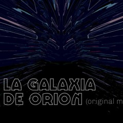 La Galaxia De Orion