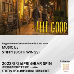 2023/5/26(FRI)-FEEL GOOD-@鹿児島BAR SPIN(NO MC)