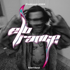 butterfly effect [karliboi] - Elotrance Podcast #069