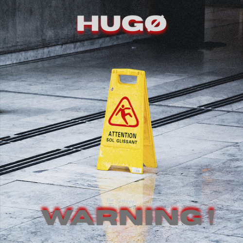 HUGØ - Warning ! (Original Mix) [FREE DL]