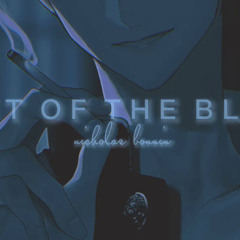 out of the blue - nicholas bonnin (S L O W E D + R E V E R B)