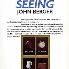 PDF Download Ways of Seeing: Based on the BBC Television Series (Penguin Books for Art) Online