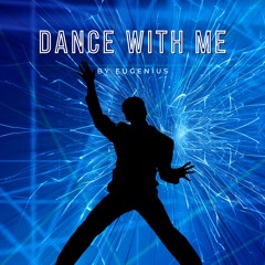 Dance With Me (Free Download)
