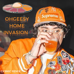 Ohgeesy - Home Invasion (Cxsmic Remix) [FREE DL]