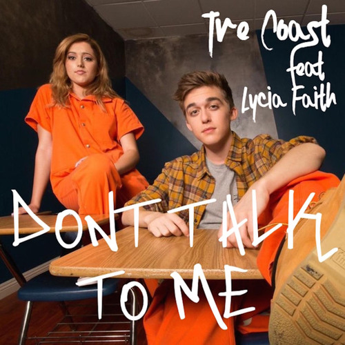 Don't Talk to Me (feat. Lycia Faith)