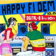 Happy Fi Dem vol.25 "DIGITAL B Selection"  mixed by Hero realsteppa