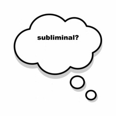 Subliminal [subliminal]