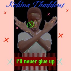 I'll Never Give Up (Meremmpa abaw da)