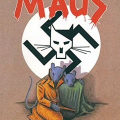 *^EBOOK# Maus I: A Survivor's Tale: My Father Bleeds History by Art SpiegelmanArt Spiegelman (Pape