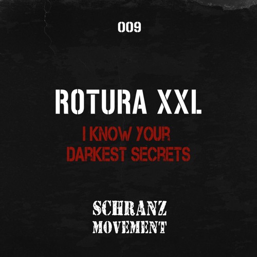 PREMIERE - ROTURA XXL - I Know Your Darkest Secrets - SM009