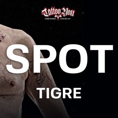 Spot Tigre - Tattoo you