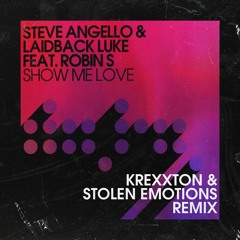 Steve Angello & Laidback Luke - Show Me Love (Krexxton & Stolen Emotions Remix)