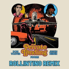 Don Toliver - Private Landing (ROLLINTINO Remix)