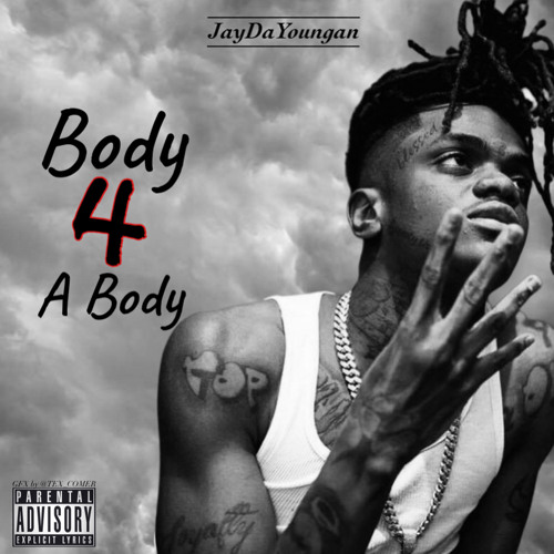 Stream JayDaYoungan “Body 4 A Body” (Official Audio) by 23Unreleased