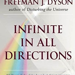 [Get] [EBOOK EPUB KINDLE PDF] Infinite in All Directions: Gifford Lectures Given at A