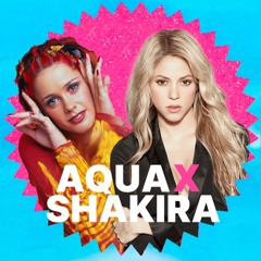 Shakira Ft.  Aqua - Barbie Girl Vol. 53 (The Mashup)