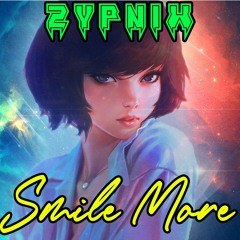 Smile More - Zypnix (synthwave 2022)
