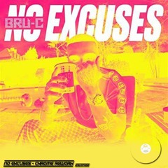 Bru C - No excuses (rework) CLIP
