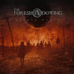 THE FORESHADOWING – Second World (2012)