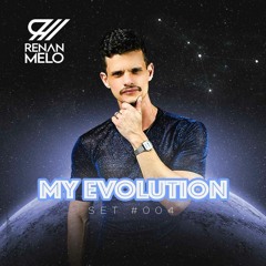 Dj Renan Melo - Set My Evolution #004