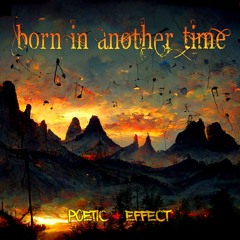 Born In Another Time