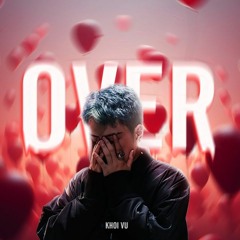 OVER - KHOIVU FT. KHOIVY /// PIANO BY KIPER T