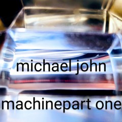 Machinepart One