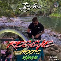 Dj Noco - Reggae Roots Vibes -