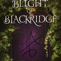 View EPUB 📨 The Blight of Blackridge (Book of Payne 1) by  R.P. Dunwater [PDF EBOOK