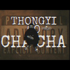 Thongyi go_Cha cha