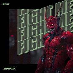 Genox - FIGHT ME