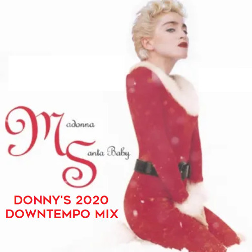 Santa Baby (Donny's 2020 Downtempo Mix)