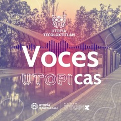 Voces Utópicas / Tecoloxtitlan