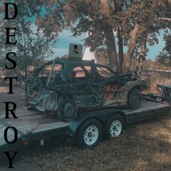 Destroy (prod. blackrose)