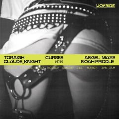 JOYRIDE XL 31/03/24 @ Corsica Studios (TORAIGH, CURSES, ANGEL MAZE, CLAUDE KNIGHT, NOAH PRIDDLE)